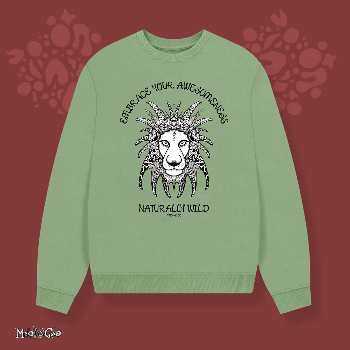 Sage green organic cotton oversized jumper, with the words Embrace Your Awesomeness, Naturally Wild fun typography. Black and white funky illustrated lion with bold patterns, designed by MooksGoo